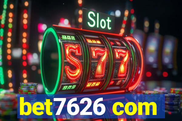 bet7626 com